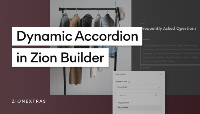 Creating Dynamic Accordions in Zion Builder