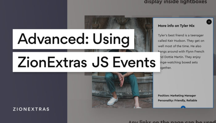 Advanced: Using the JS Events inside ZionExtras