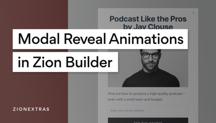 Adding Reveal Animations to Modals in Zion Builder