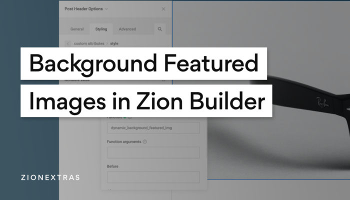 Adding Featured Images as Backgrounds in Zion Builder